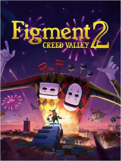 Figment 2: Creed Valley
