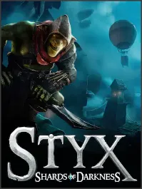 Styx: Shards of Darkness - Deluxe Edition